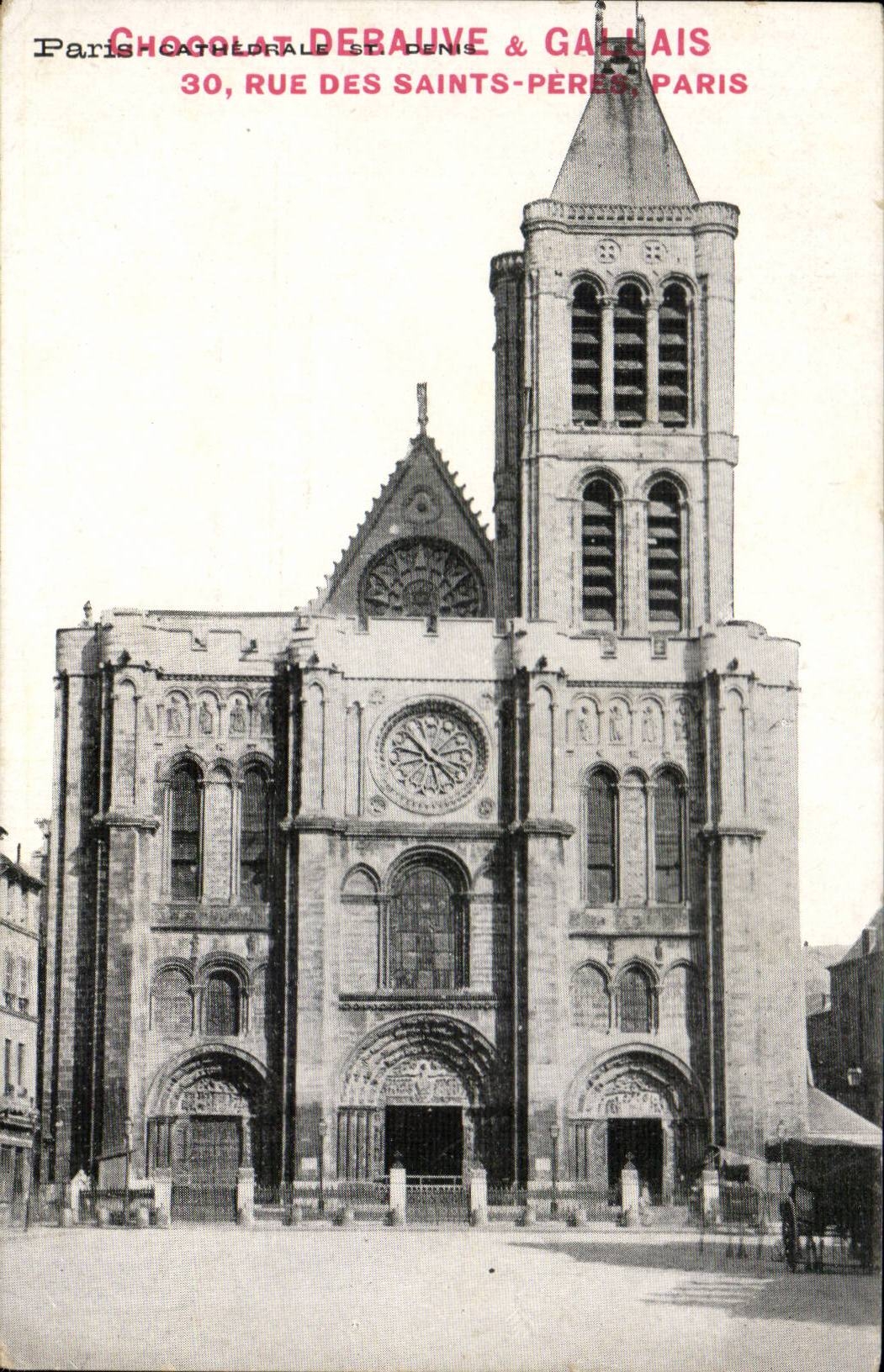 Paris CPA Cathedrale St Denis (chocolat Debauve & Gallais)