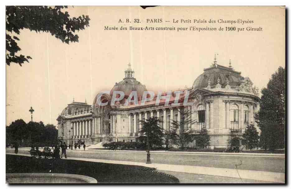 Paris CPA Le petit palais des Champs Elysees Musee des Beaux Arts cosntruit pour l'exposition de 1900 par Girault