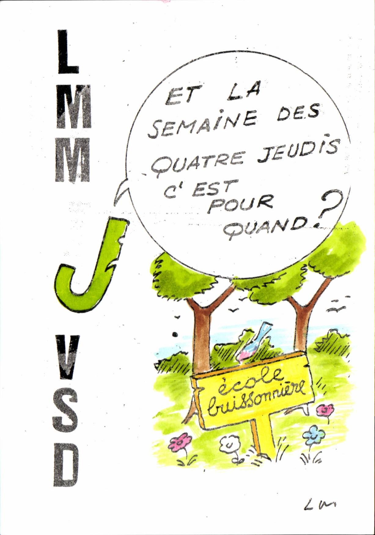 CPM lettre J Et la semaine des quatre jeudis c'est pour quand ? (ecoel buissonniere)