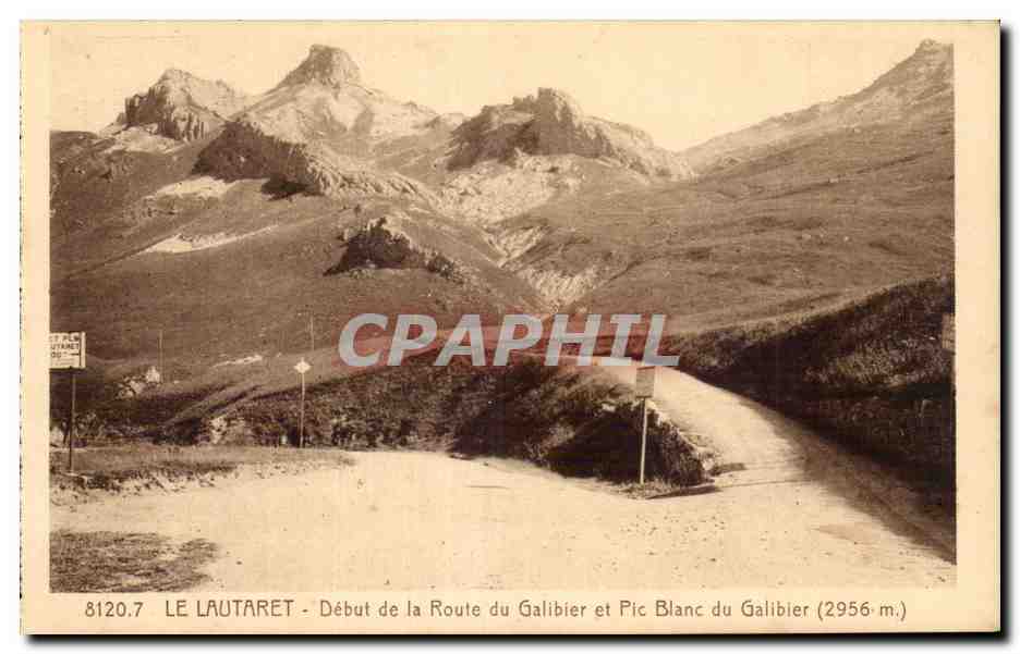 Col du lautaret CPA Debut de la route du Galibier et Pic blanc du Galibier (2956m)