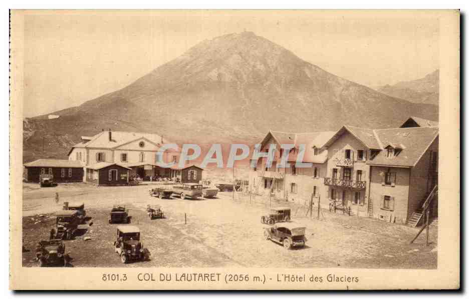 Col du Lautaret (2056 m.) — L'Hôtel des Glaciers — Bonnabel, Digne