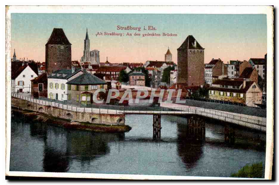 Strasbourg - Strassburg - Alt Stasbourg - An den gedeckten bruecken - CPA 