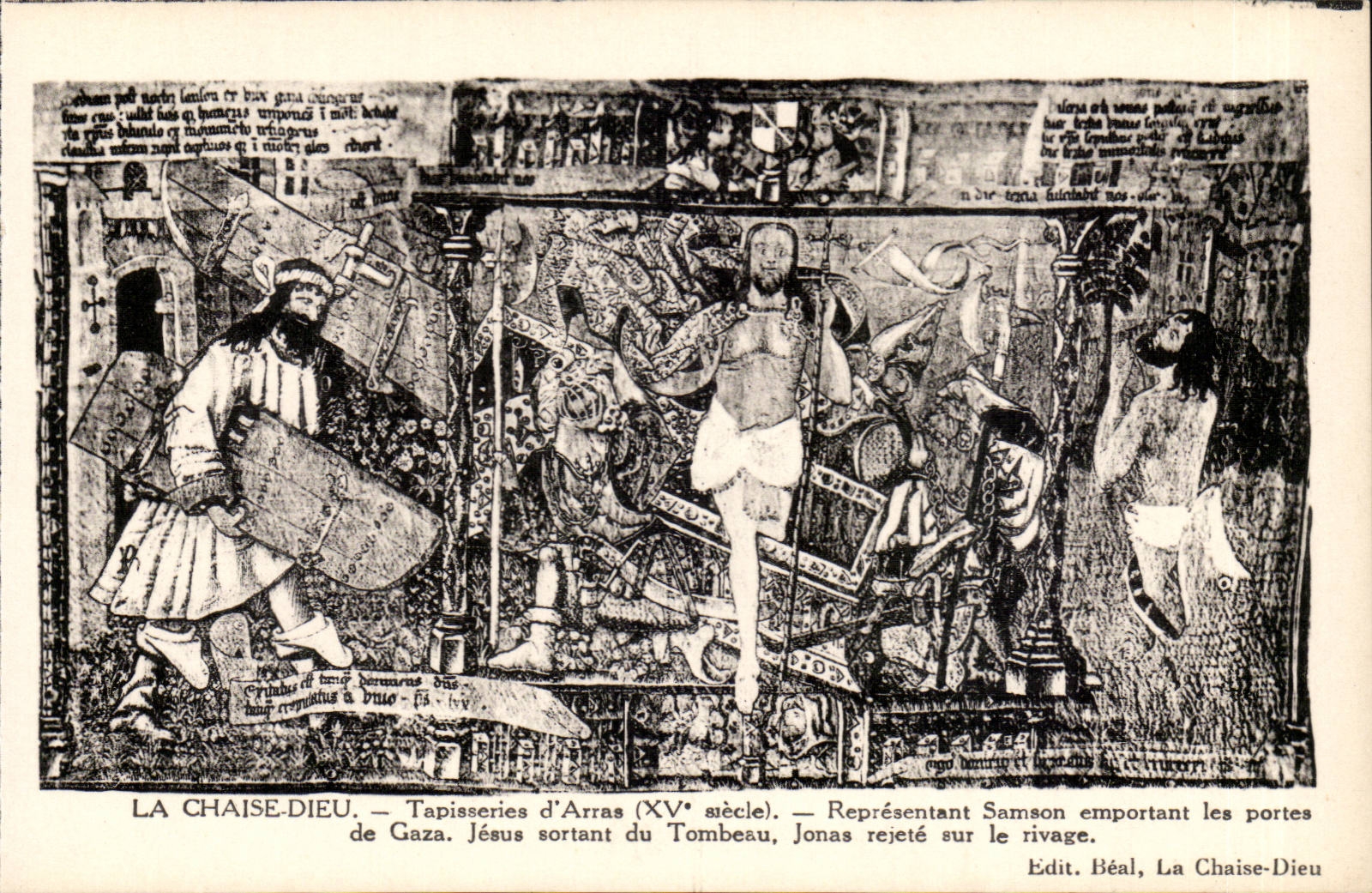 La Chaise-Dieu — Tapisseries d'Arras (XVe siècle) — Représentant Samson emportant les portes de Gaza, Jésus sortant du Tombeau, Jonas rejeté sur le rivage — Edit. Béal, La Chaise-Dieu
