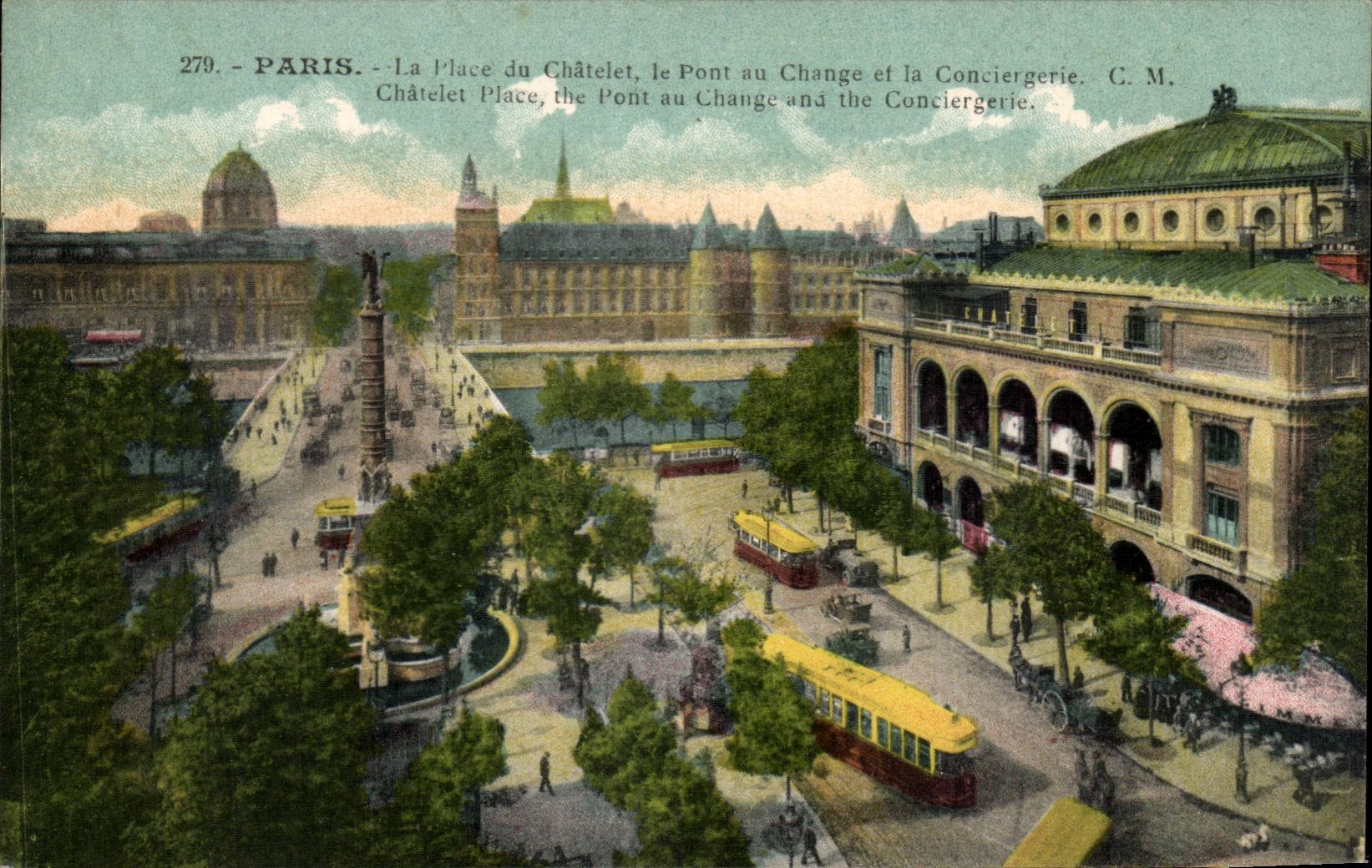 Paris CPA La place du Chatelet le pont au change et la conciergerie