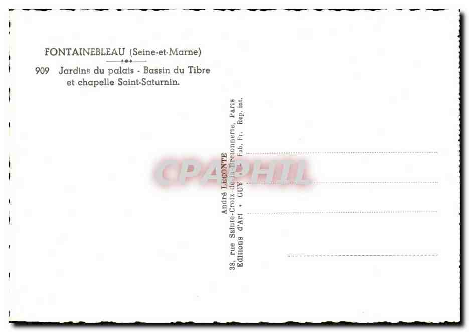 Tarjeta postal antigua Fontainebleau — Jardines del castillo, estanque del Tíber y capilla de San Saturnino — André Legonte, n° 909 — Reverso
