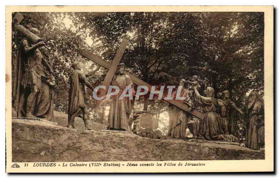 Lourdes CPA Le calvaire (8eme station) Jesus console les filles de Jerusalem