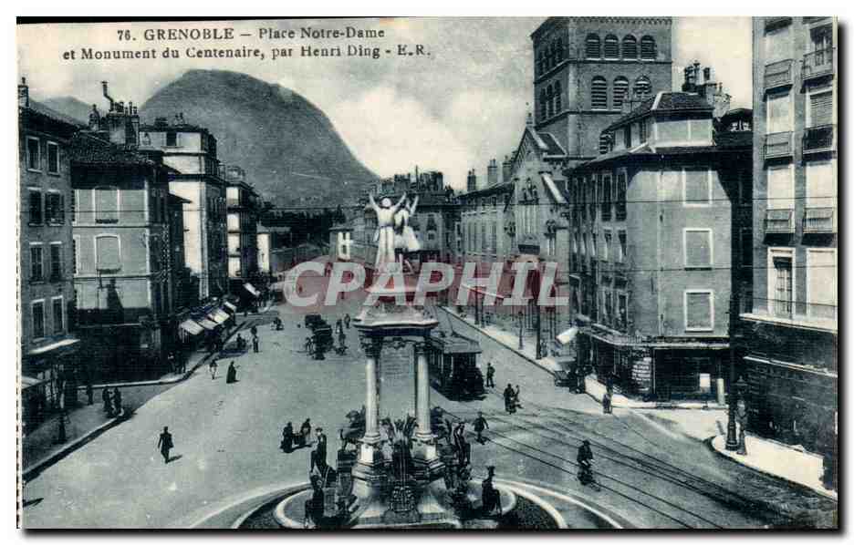 Grenoble CPA place Notre DAme et monument du centenaire par Henri Ding