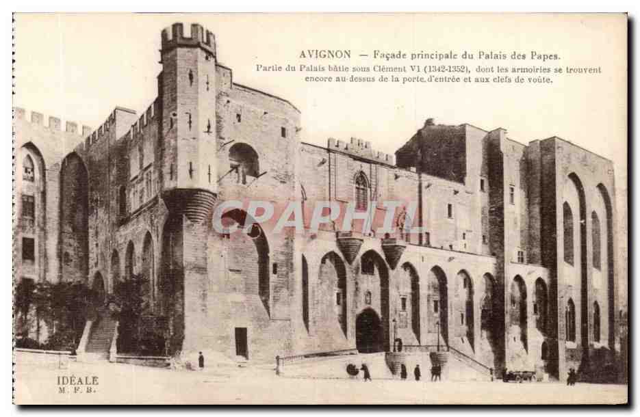 Avignon — Façade principale du Palais des Papes — Partie bâtie sous Clément VI (1342-1352)