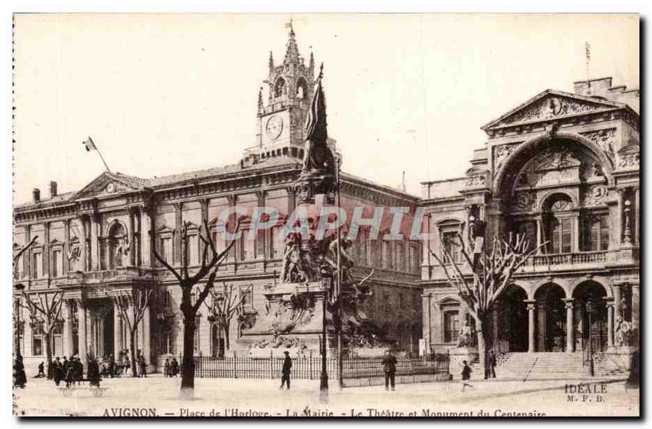Avignon — Place de l'Horloge — La Mairie, Le Théâtre et Monument du Centenaire — Éditeur IDEALE M.F.B.