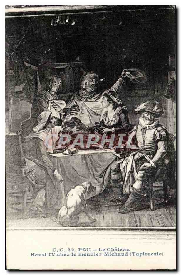 Pau CPA Chateau Henri IV Hneri IV chez le meunier Michard (tapisserie)