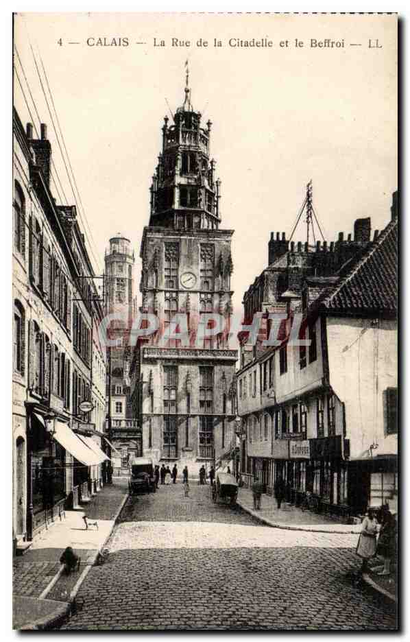 Calais - La Rue de la Citadelle et le Beffroi - CPA 