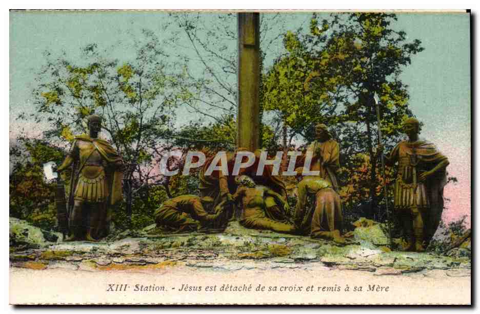 Religion - XIII - Jesus est detache de sa Croix et remis a sa mere - CPA 