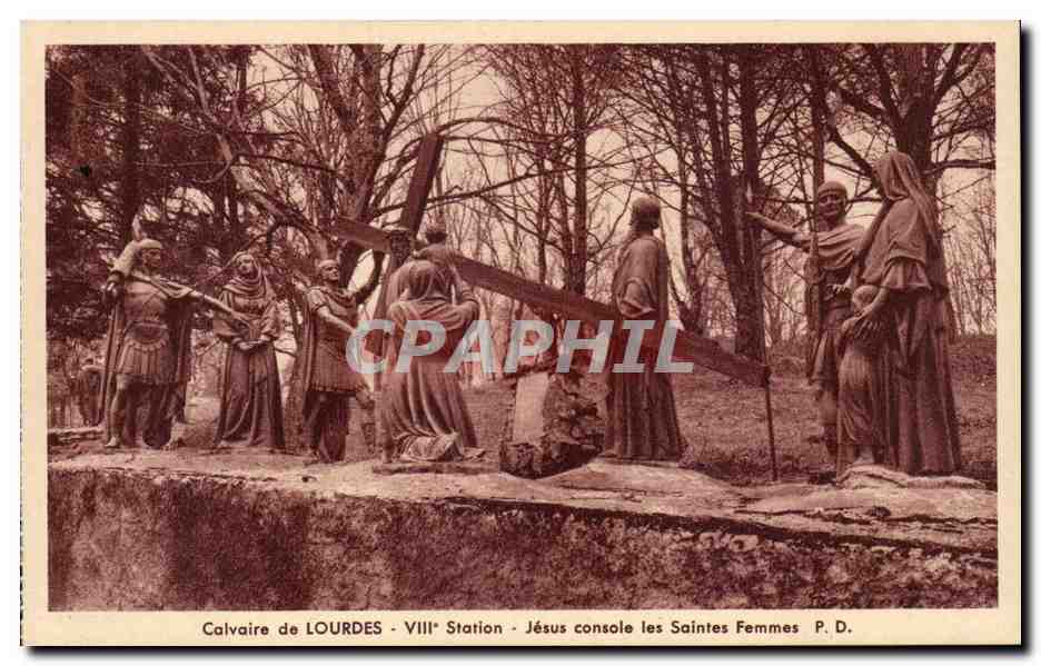 Lourdes - Calvaire du Lourdes - VIII Station - Jesus console les Saintes Femmes - CPA 