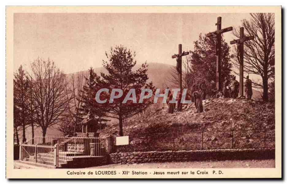 Lourdes - Calvaire du Lourdes - XII Station - Jesus meurt sur la Croix - CPA 