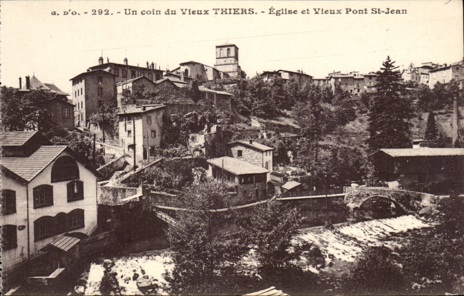 Un coin du Vieux THIERS — Église et Vieux Pont St-Jean — a. D’o. - 292