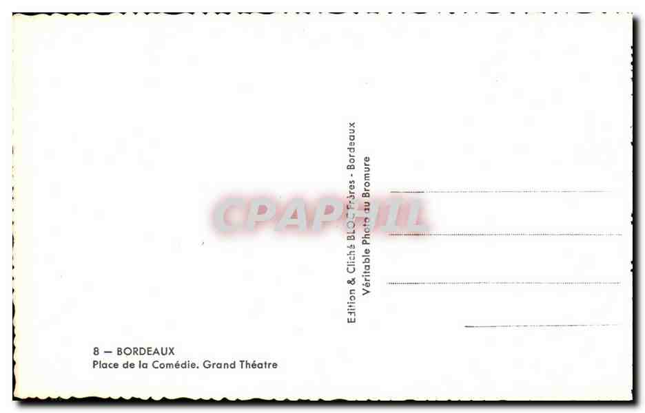Bordeaux - Le Grand Theatre - Place de la Comedie - CPA  — Verso