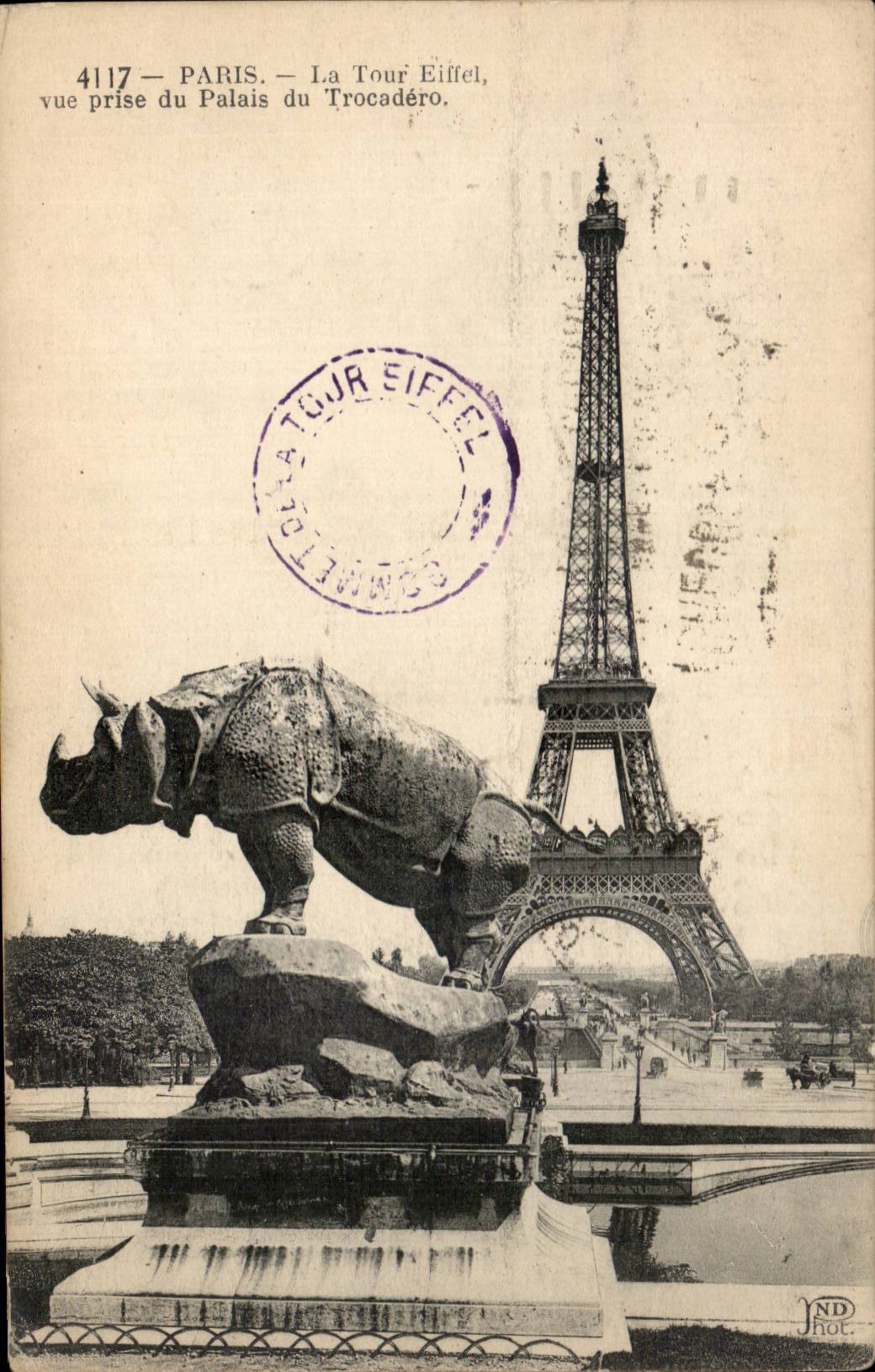 Paris CPA La Tour Eiffel vue prise du palais du Trocadero (rhinoceraos)
