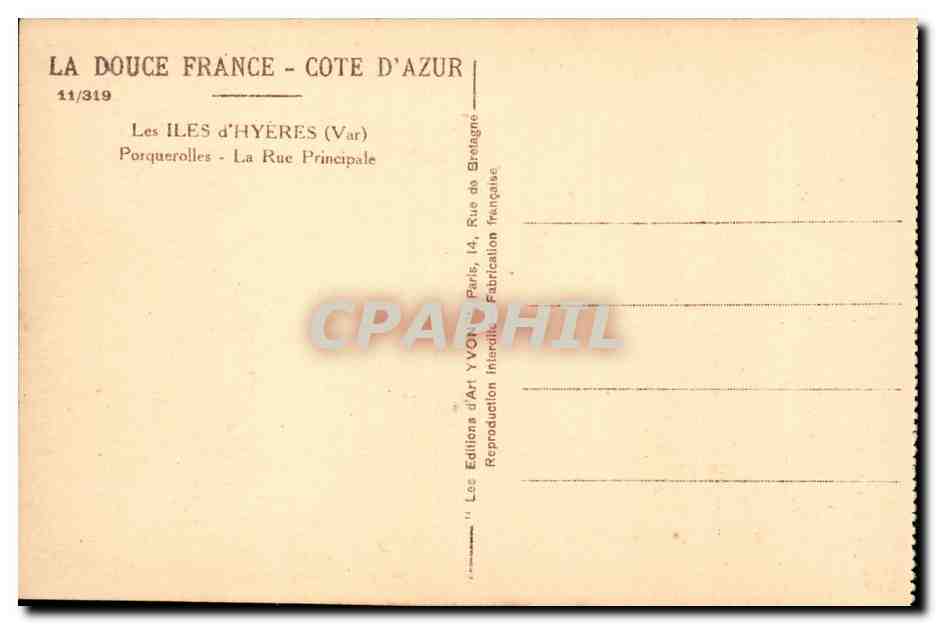 Les Iles d'Hyères - Porquerolles - La Rue Principale — Éditions d'Art Yvon, n°11/319 — Verso