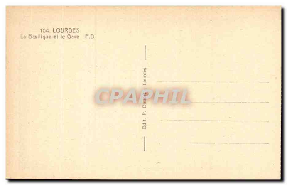 Lourdes - La Basilique - Le Gave CPA  — Verso