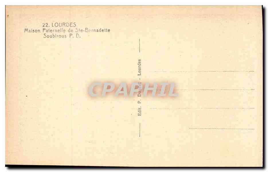 Lourdes - Sainte Bernadette Soubirous - Maison Paternelle CPA  — Verso