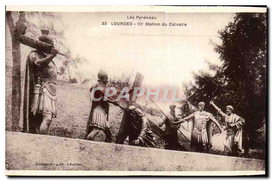 Les Pyrénées — Lourdes — IIIe Station du Calvaire — Sireygedi, éditeur