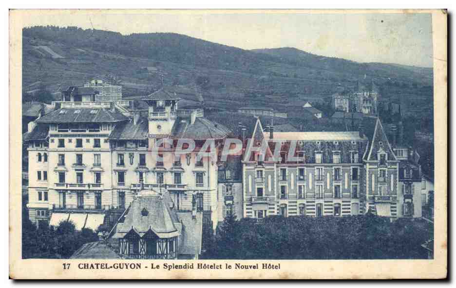 Chatel Guyon CPA Le splendid Hotelet et le nouvel hotel
