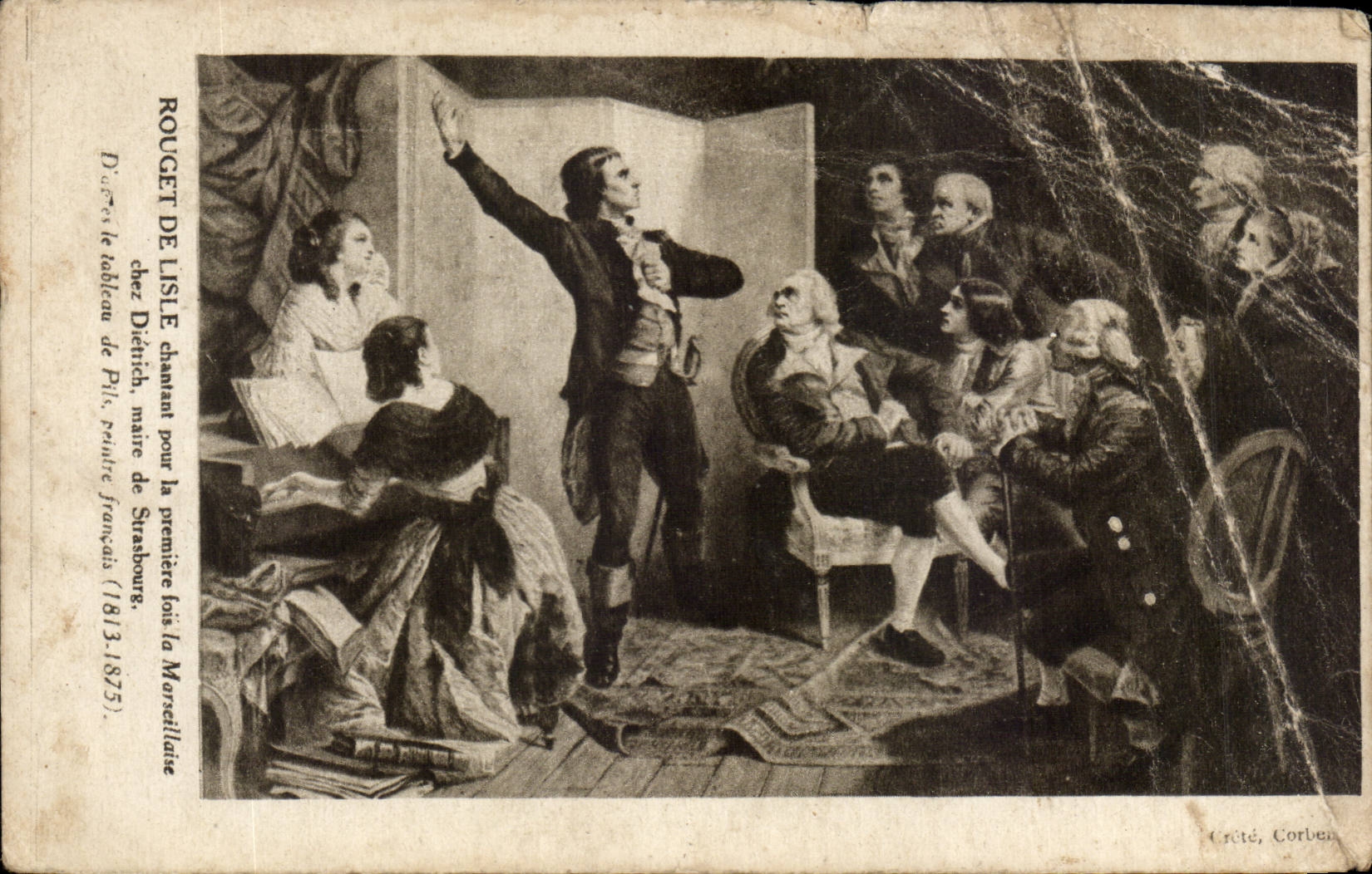 Rouget de Lisle chantant pour la première fois la Marseillaise — œuvre de Diétrich, maître de Strasbourg (1813-1875) — éditée par Crété, Corben