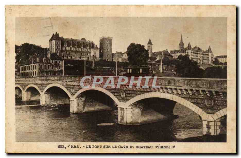 Pau - Le Pont sur le Gave et Château d'Henri IV — CPAPHIL n°863