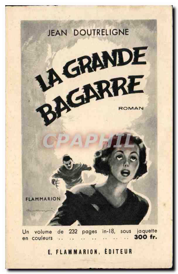 Feuillet format carte postale ancienne Jean Doutreligne La grande bagarre Flammarion roman