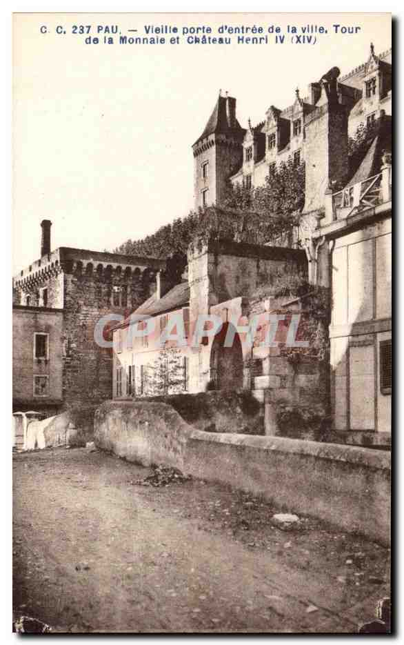 Pau — Vieille porte d'entrée de la ville, Tour de la Monnaie et Château Henri IV (XIV)