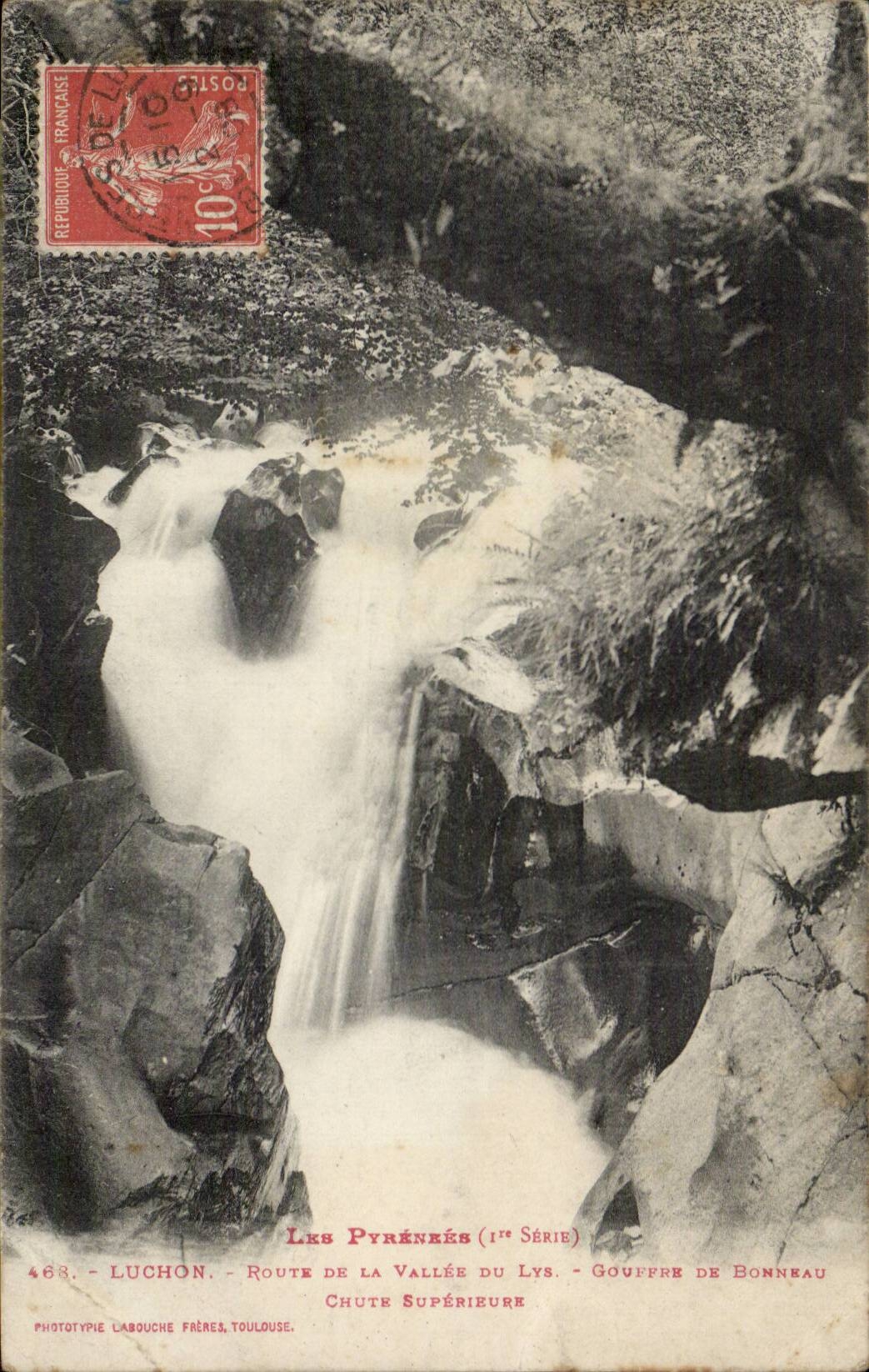 Chute Supérieure — Gouffre de Bonneau — Route de la Vallée du Lys — Luchon — 1ère Série — Phototype Labouche Frères, Toulouse