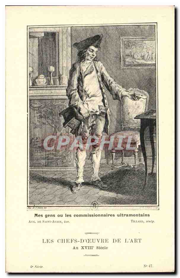CPA Les chefs d'oeuvre de l'art au 18eme Mes gens ou les commissionnaires ultramontains De Saint Aubin Tillard