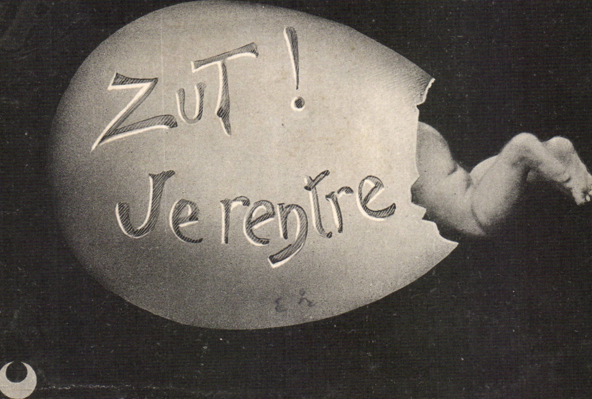 CPA Fantaisie Oeuf Zut je rentre Enfant Bebe Oeuf Egg
