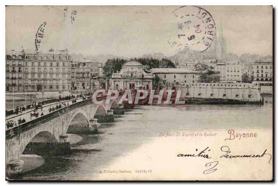 CPA Bayonne Le pont St Esprit et le reduit