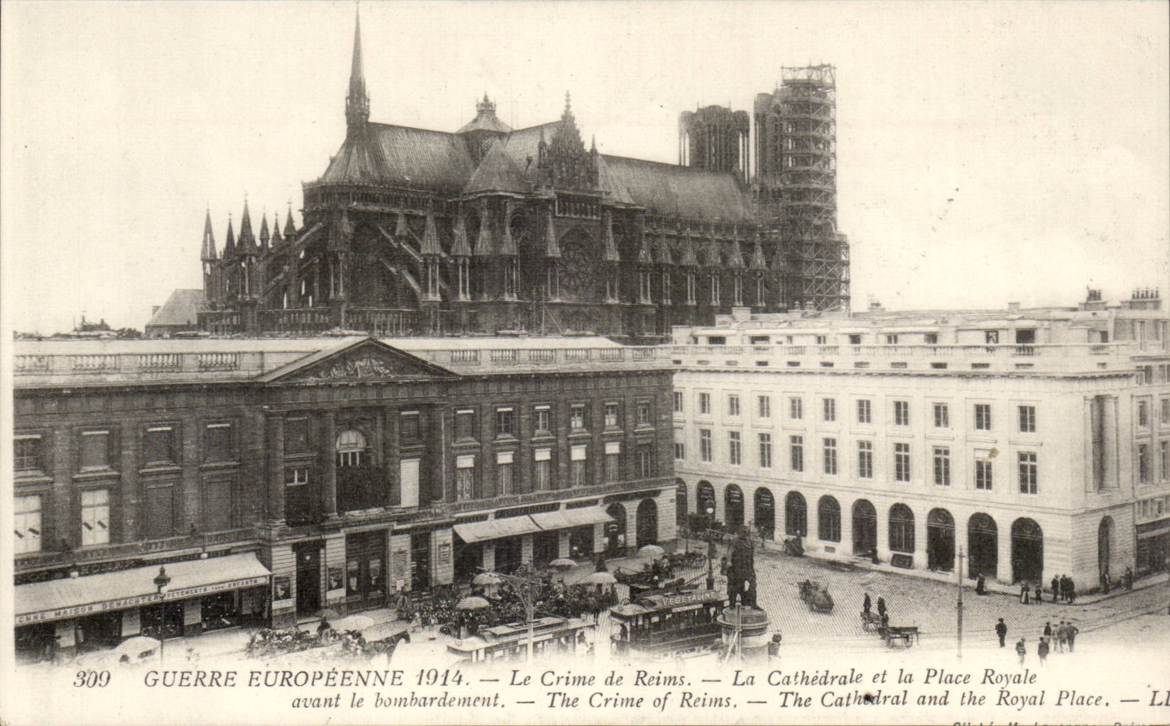 Reims — Cathédrale et Place Royale avant le bombardement — Maison Demaurettereste, n°309