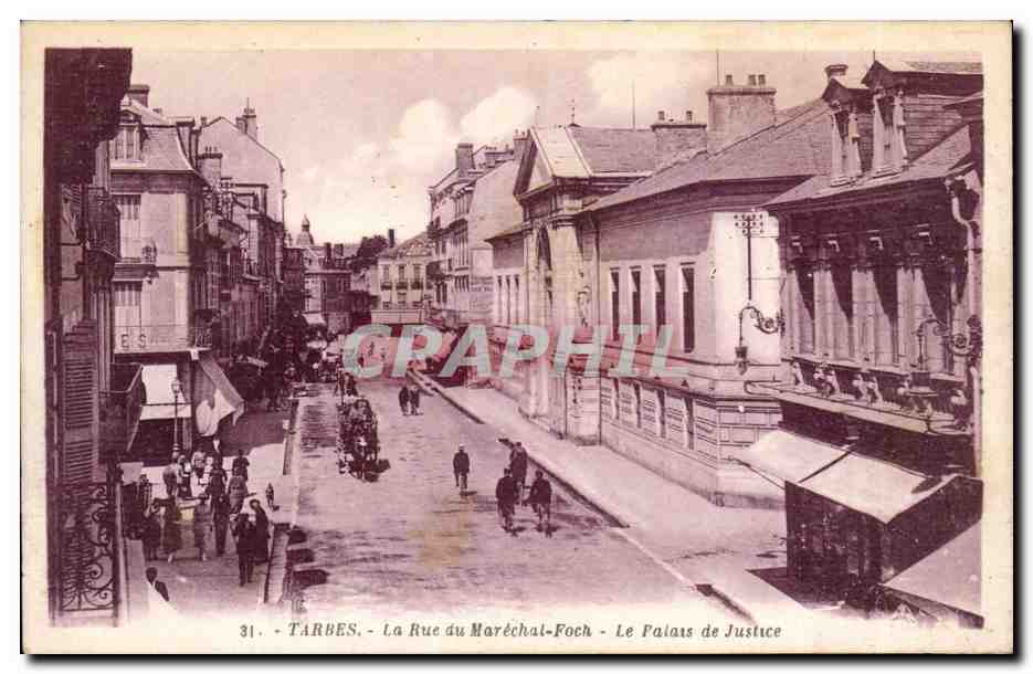 Tarbes - La Rue du Maréchal-Foch - Le Palais de Justice — G. Arlaud, éditeur, n°31