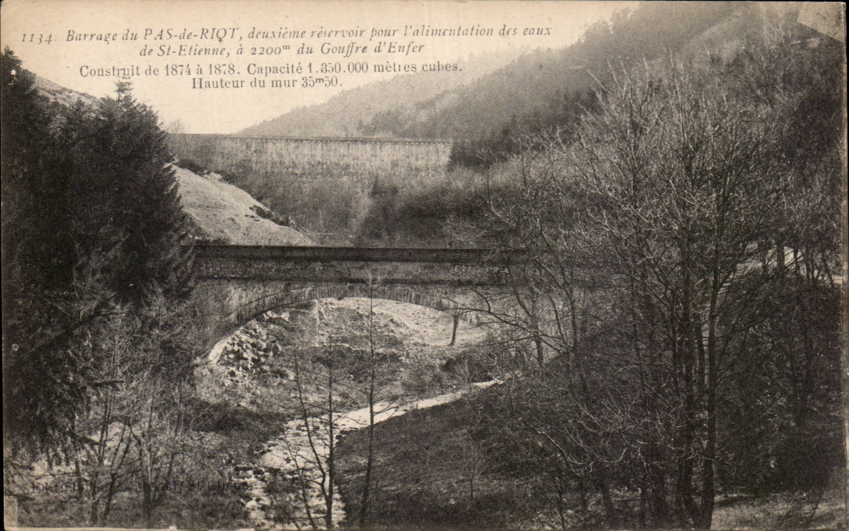 Barrage du Pas-de-Riqt — deuxième réservoir pour l'alimentation des eaux de Saint-Étienne — éditeur E. Lefebvre, n° 1134