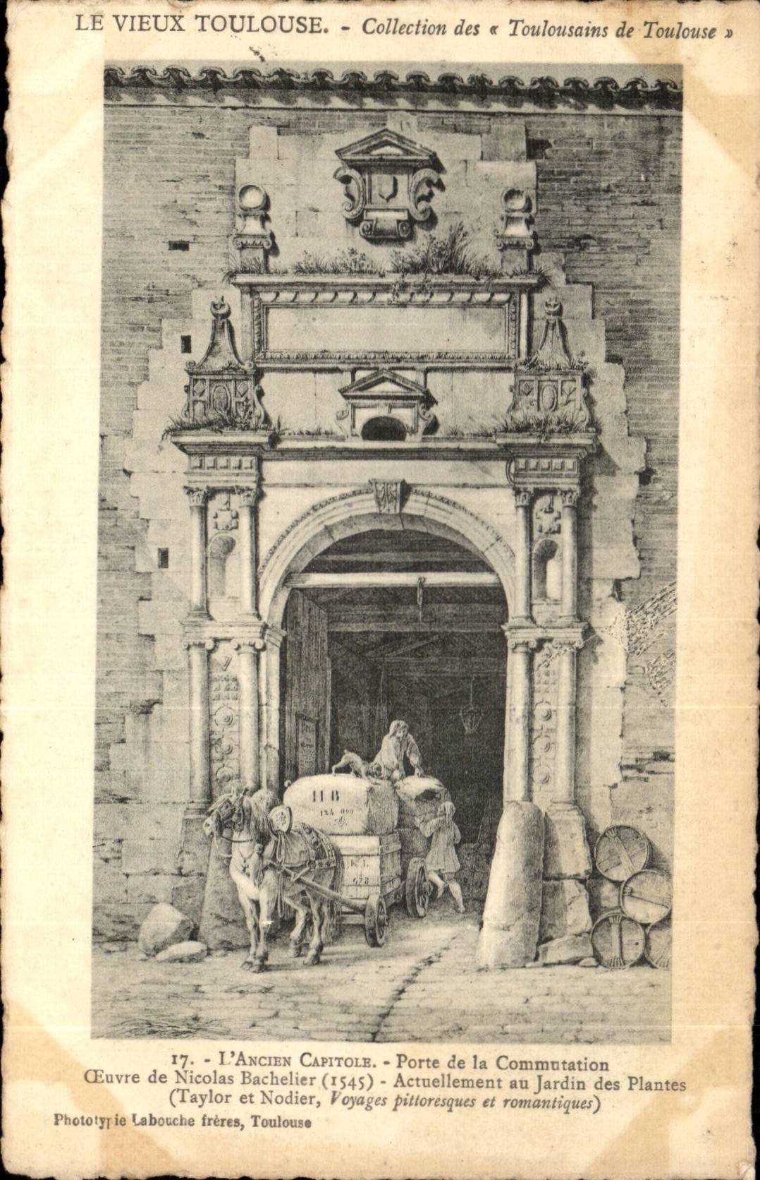 L'ancien Capitole - Porte de la Commutation (1545) — Collection des « Toulousains de Toulouse » — Phototypie Labouche frères, Toulouse