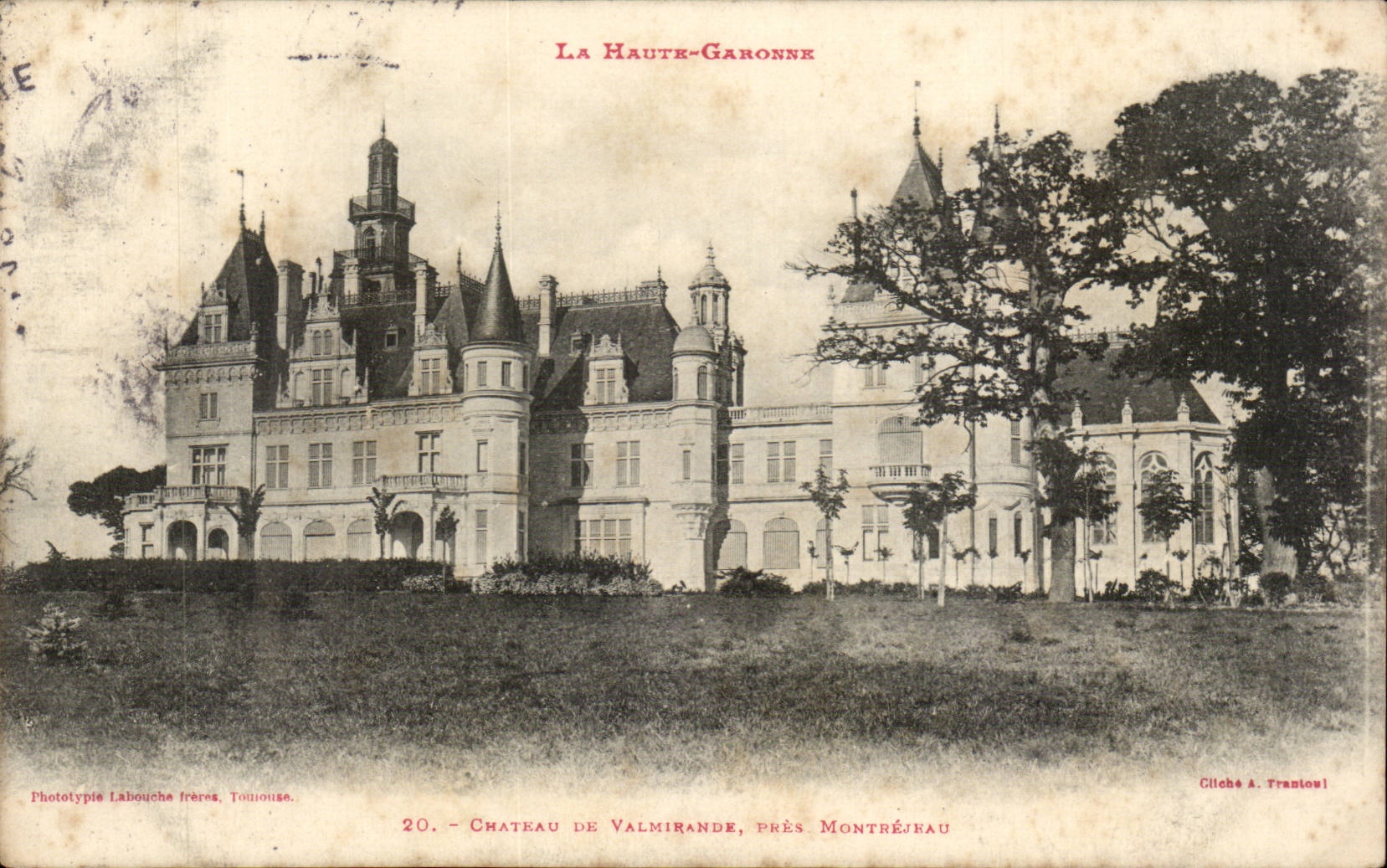 Château de Valmirande — près Montréjeau — Phototypie Labouche frères, Toulouse