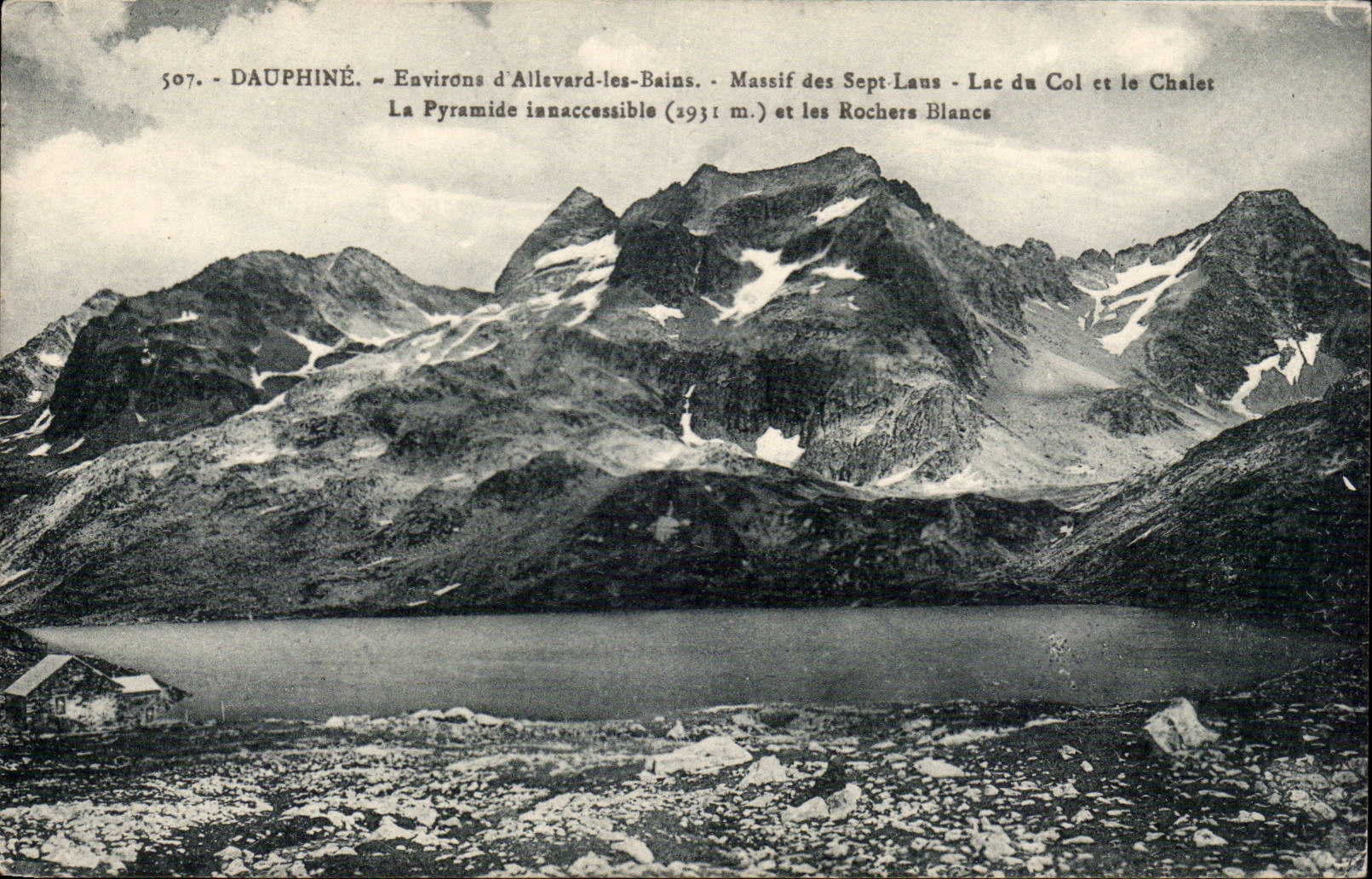 Massif des Sept Laus - Lac du Col et le Chalet - La Pyramide inaccessibile (2931 m.) et les Rochers Blancs — DAUPHINÉ, Edition Mr. Bourcier, Grenoble