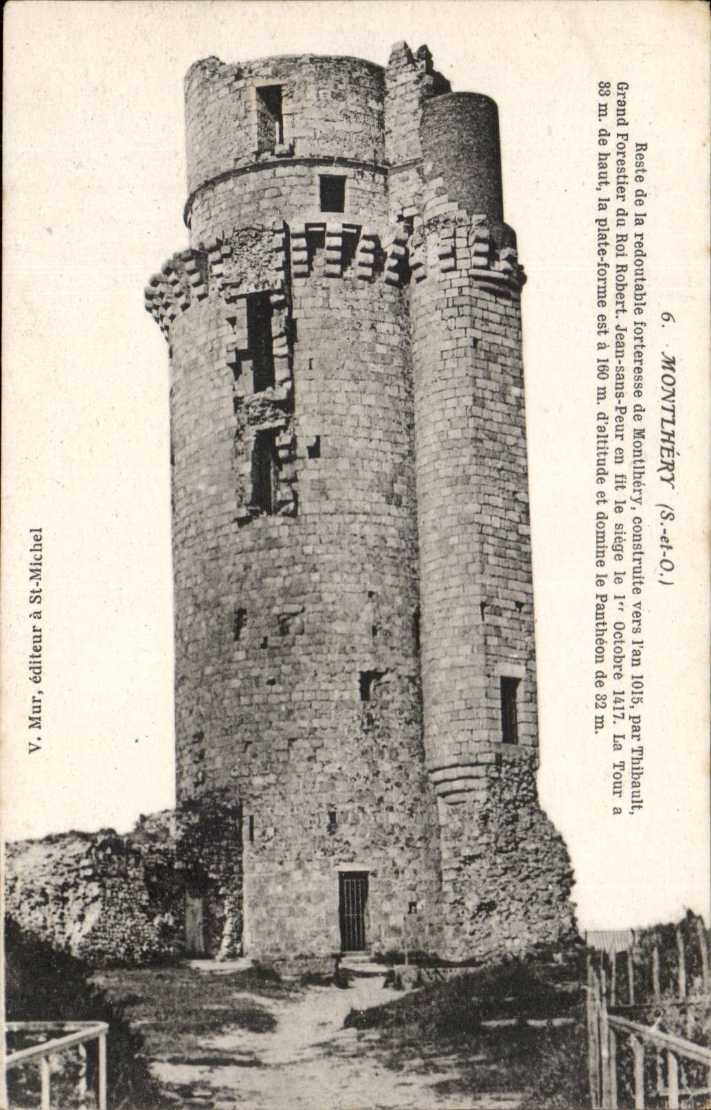 Torre de la fortaleza de Montlhéry — Resto del castillo de Juan Sin Miedo — editor V. Mur, St-Michel