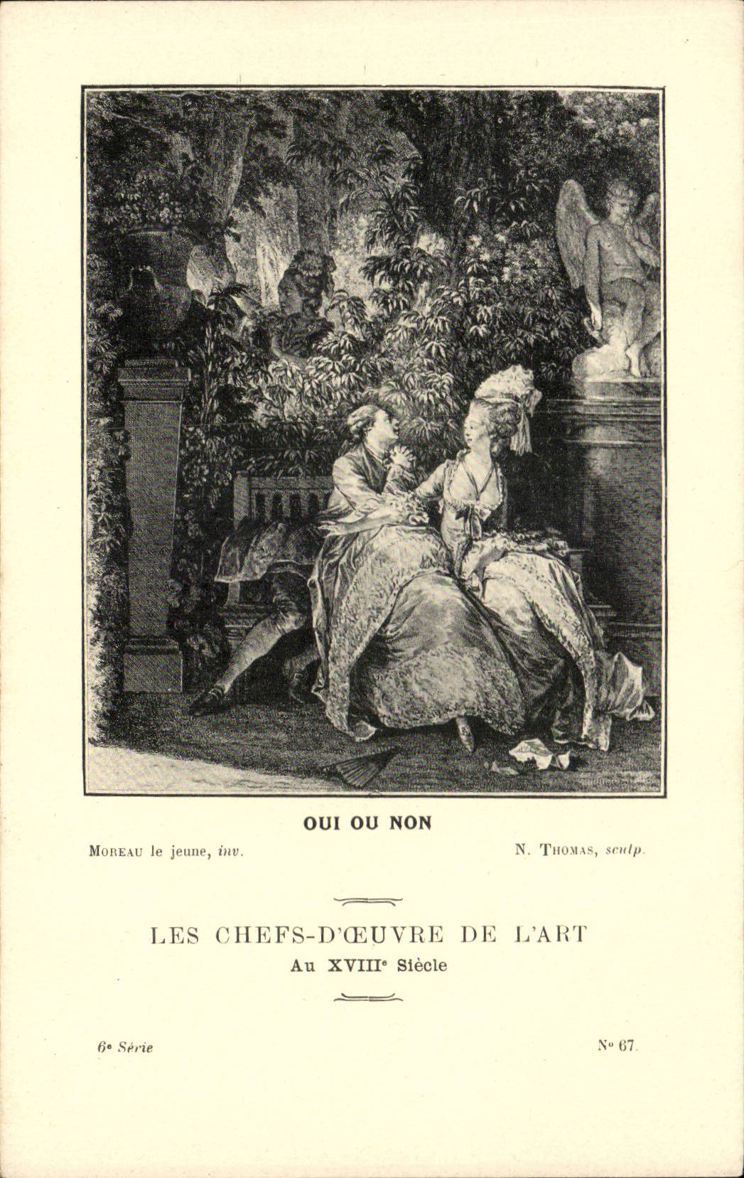 Oui ou Non — Les chefs-d'œuvre de l'art Au XVIIIe siècle — Moreau le jeune, inv. N. Thomas, sculp. N° 67, 6e série