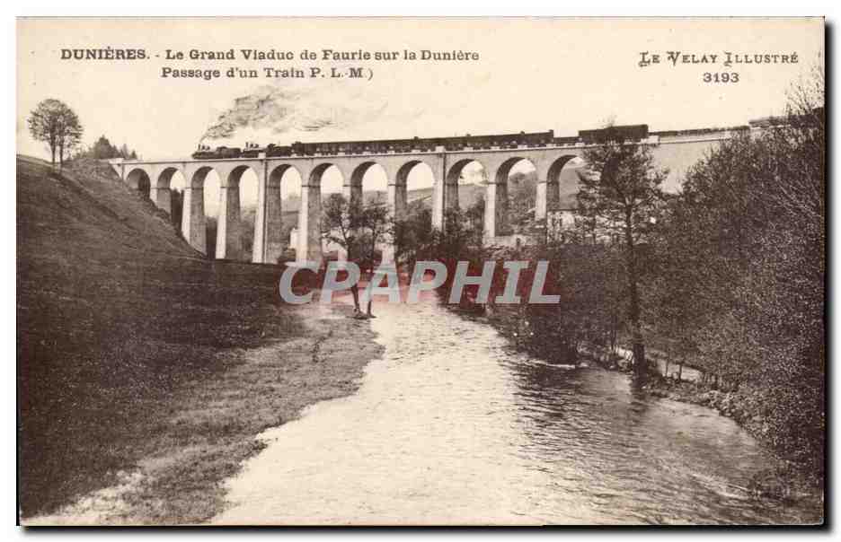 Dunières - Le Grand Viaduc de Faurie sur la Dunière - Passage d'un Train P.L.M. - Le Velay Illustré 3193