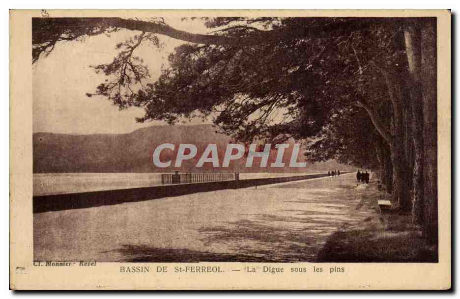 Bassin de St-Ferreol — La Digue sous les pins — Cl. Monnier Revel