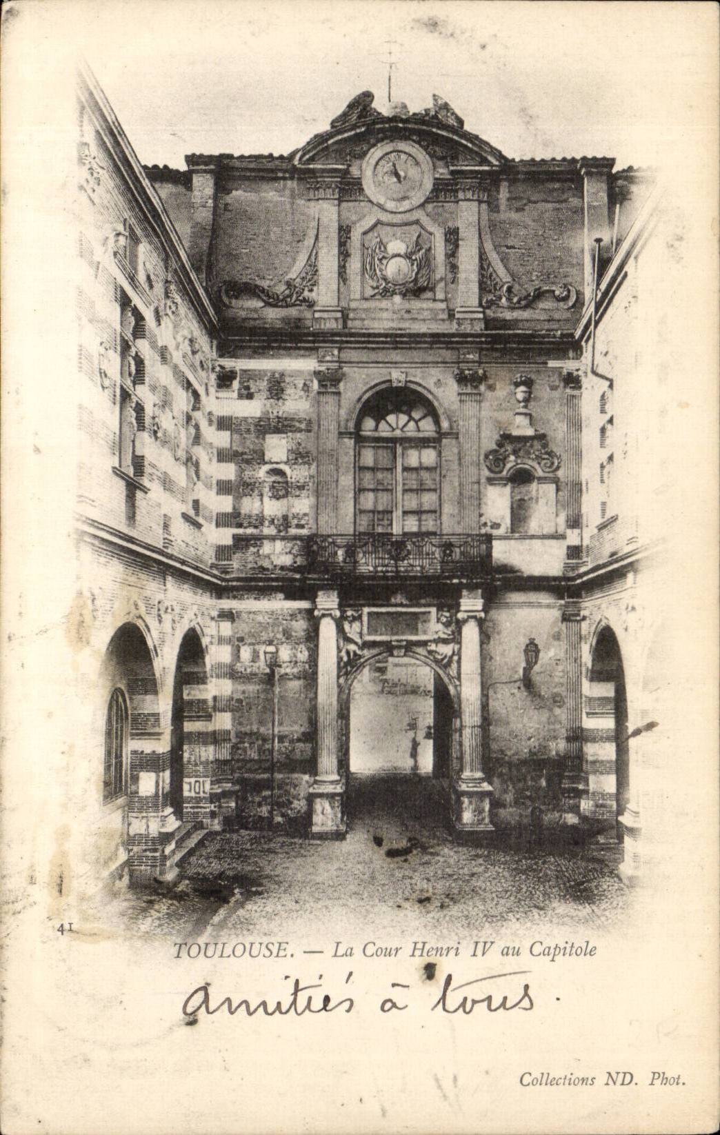 Toulouse — La Cour Henri IV au Capitole — Collections ND. Phot.