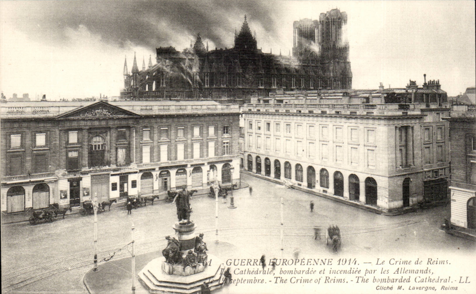 Cathédrale de Reims — bombardée et incendiée par les Allemands — 1914 — Cliché M. Lavergne, Reims
