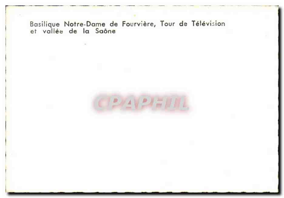 Basilique Notre-Dame de Fourvière, Tour de Télévision et vallée de la Saône — CPAPHIL — Reverso