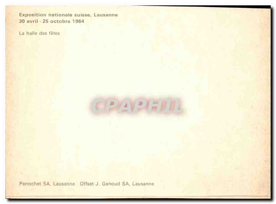 CPM Exposition nationale suisse Lausanne avril octobre 1964 La halle des fetes — Rückseite