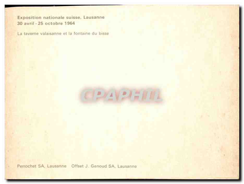 CPM Exposition nationale suisse Lausanne avril octobre 1964 La taverne valaisienne et la fontaine du bisse — Verso