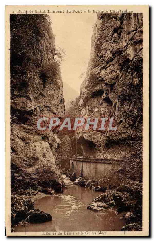 Entrée du Désert et le Guiers Mort — Route de Saint Laurent du Pont à la Grande Chartreuse — Édition Pecquola